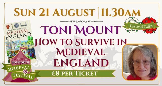 BMF Talk – Toni Mount – How to Survive in Medieval England