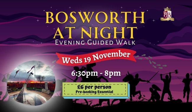 Bosworth At Night Evening Guided Walk 1920 X 1080 Px Aspect Ratio 650 380